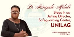 Dr Akinyode-Afolabi steps in as acting director, safeguarding centre, UNILAG