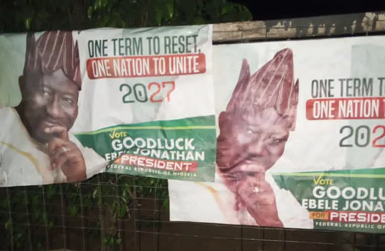 Jonathan’s 2027 posters surface in Kaduna, stir political speculation
