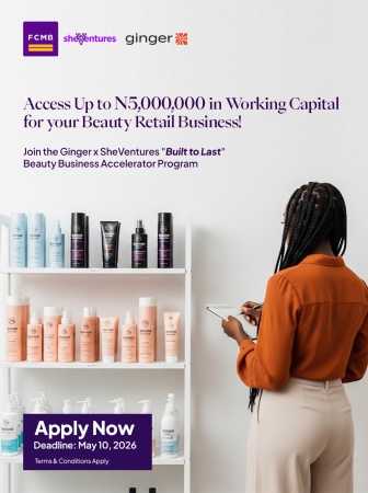 Ginger, FCMB SheVentures Unveil “Built to Last” Programme for Women Beauty Entrepreneurs