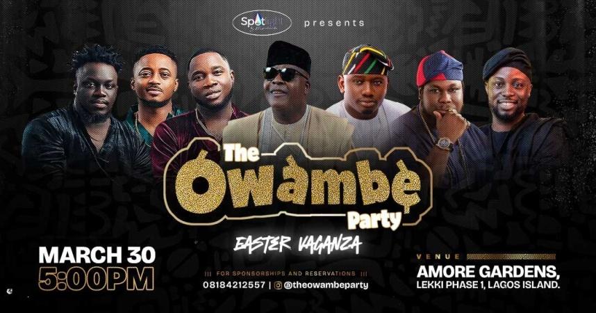 Owambe Party returns with Eastervaganza on March 30