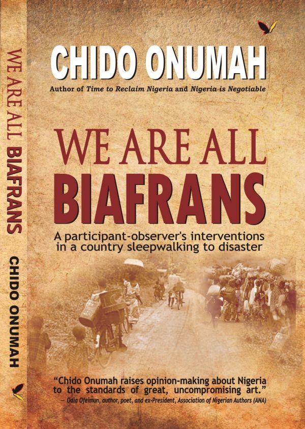 The Igbos: Why are they still Biafrans?